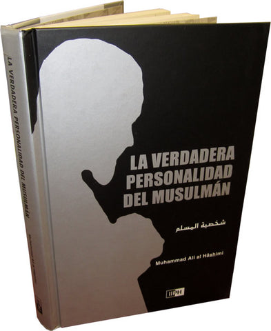 Spanish: La Verdadera Personalidad Del Musulman - Arabic Islamic Shopping Store