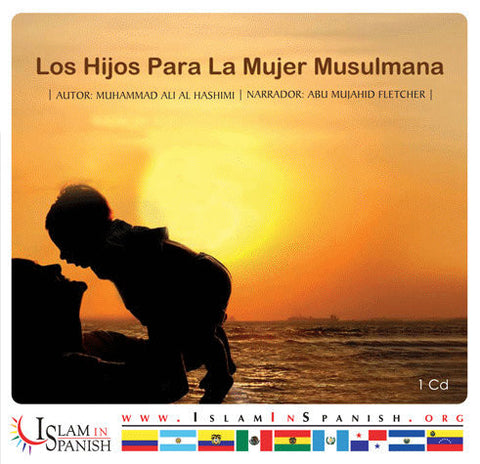 Spanish: Los Hijos Para la Mujer Musulmana (CD) - Arabic Islamic Shopping Store