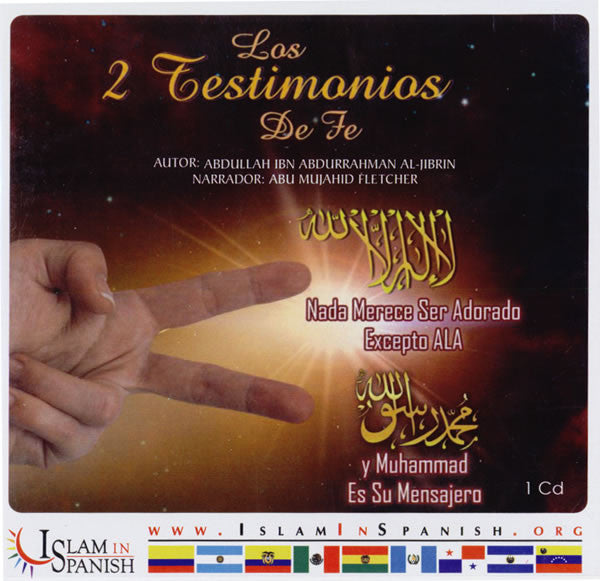 Spanish: Los 2 Testimonios De Fe (CD) - Arabic Islamic Shopping Store
