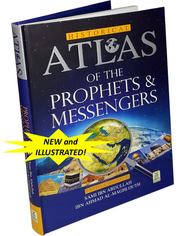 Atlas Of The Prophets & Messengers