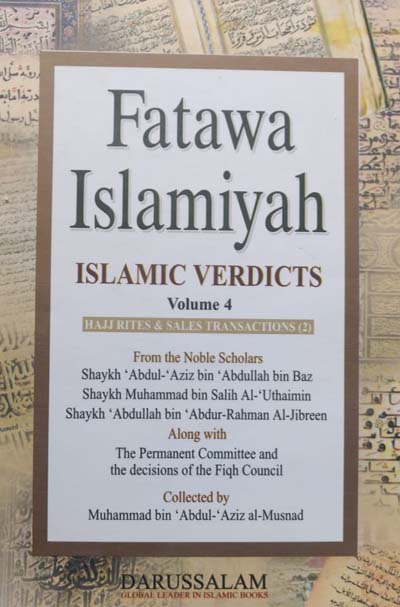 Fatawa Islamiyah (Islamic Verdicts) Individual Volumes - HAJJ RITES AND SALES TRANSACTIONS
