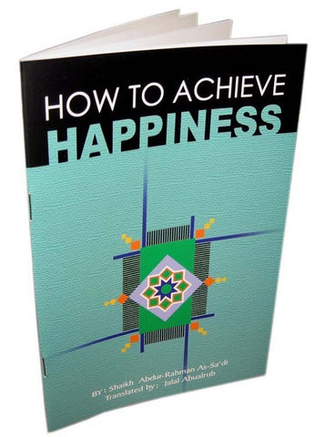 How to Achieve Happiness (Free Islamic Book) - Arabic Islamic Shopping Store