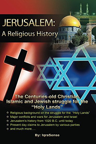 Jerusalem: A Religious History - The Christian, Islamic, and Jewish struggle for the "Holy Lands" - Arabic Islamic Shopping Store