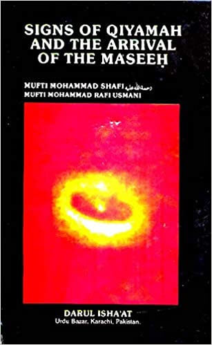 Signs of Qiyamah and the Arrival of Maseeh