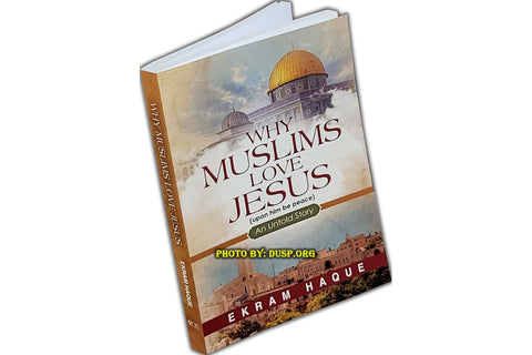 Why Muslims Love Jesus