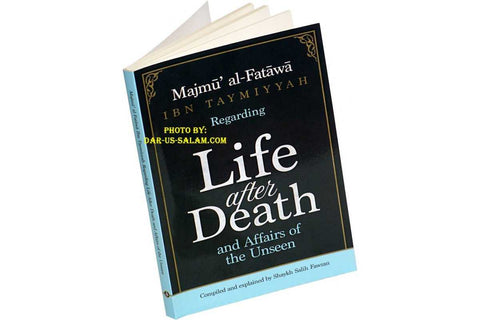 Life after Death and Affairs of the Unseen