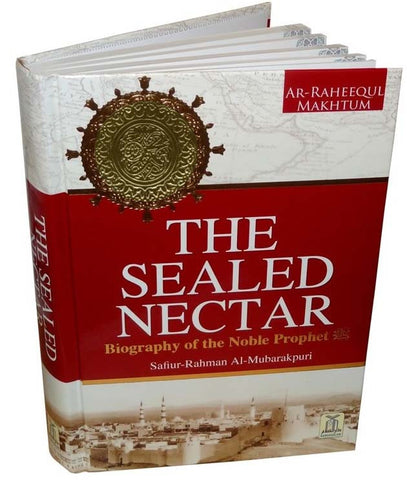 Ar-Raheeq Al-Makhtum - The Sealed Nectar (Large) - Prophet Mohammed Biography