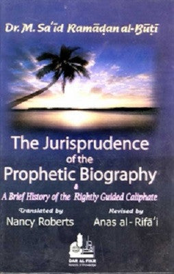 The Jurisprudence of the Prophetic Biography - Islam - Prophet's Biographical - Jurisprudence - Arabic Islamic Shopping Store